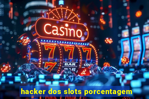 hacker dos slots porcentagem